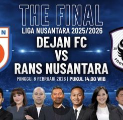 Hari Ini Final Liga Nusantara Digelar: Dejan FC Vs Rans Nusantara FC
