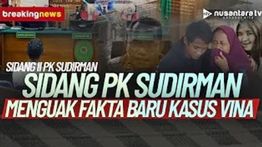 LIVE Breaking NEWS: Sidang PK Sudirman Terpidana Kasus Vina, Agenda Dengarkan Jawaban Jaksa