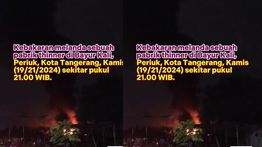 VIDEO: Kebakaran Mengerikan Melanda Pabrik di Periuk Kota Tangerang