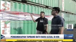 Terkuak! Sindikat Batu Bara Ilegal di IKN, Ada 20 Ton Lebih Tiap Satu Kontainer
