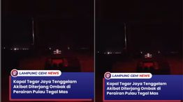 VIDEO: Detik-detik Kapal Motor Tegar Jaya Tenggelam di Lampung
