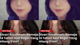 Remaja 14 Tahun Rosalimah 9 Hari Tak Kembali Pulang Dinyatakan Hilang