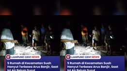 VIDEO: Banjir Hantam Lampung Barat, 5 Rumah Hanyut