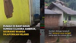 1 Warga Hilang Terseret Sungai Usai Rumahnya Ambruk