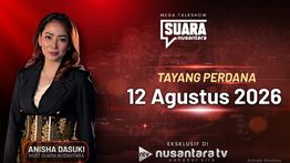 Nusantara TV Luncurkan Mega Talkshow Suara Nusantara, Bahas Isu Hangat Berbasis Data dan Fakta