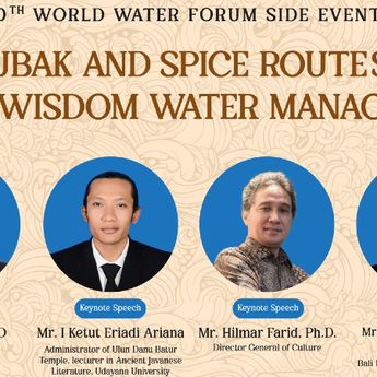 Harmoni Alam dan Budaya, Subak dan Jalur Rempah Diperkenalkan di World Water Forum 2024