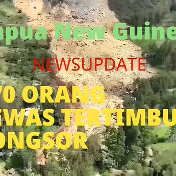 Bencana Longsor Dahsyat di Papua Nugini, 670 Jiwa Melayang