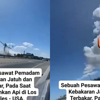 Terpopuler: Pesawat Damkar Jatuh dan Meledak saat Padamkan Api, Kata Buya Yahya Soal Kebakaran Los Angeles