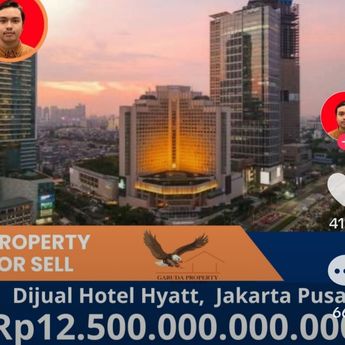 Rumor Penjualan Hotel Grand Hyatt Jakarta Ternyata Hoax