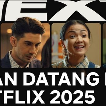 7 Film Indonesia Terbaru Bakal Tayang di Netflix 2025, Berikut Daftar Lengkapnya!