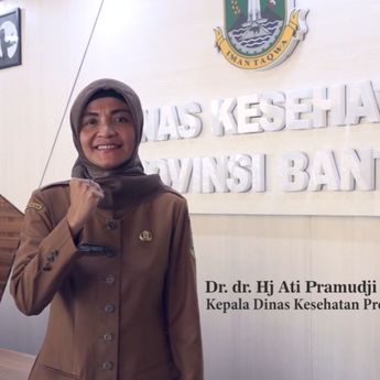 Profil Ati Pramudji Hastuti, Kadinkes Banten yang Punya Harta Fantastis