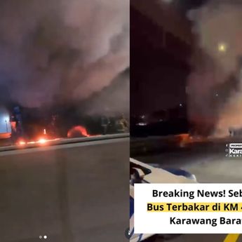 Fakta Mengerikan Bus Terbakar di KM 47 Tol Karawang Barat