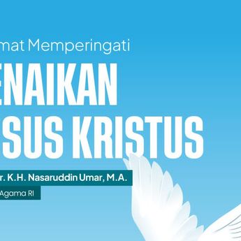 Kenaikan Yesus Kristus, Menag Ajak Umat Kristiani Bersama Membangun Bangsa
