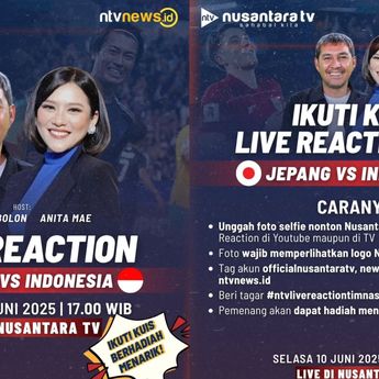 Saksikan Live Reaction Laga Timnas Indonesia vs Jepang di Nusantara TV, Banyak Hadiahnya!
