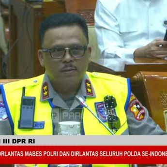 DPR Usul Korlantas Polri jadi Badan Lalu Lintas, Dipimpin Jenderal Bintang 3