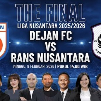 Hari Ini Final Liga Nusantara Digelar: Dejan FC Vs Rans Nusantara FC