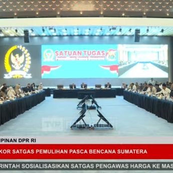 Bahas Pemulihan Pascabencana Sumatra, DPR Rapat dengan Pemerintah