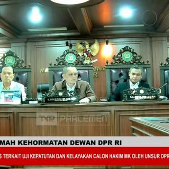 MKD DPR: Komisi III Tak Langgar Etik dalam Pemilihan Adies Kadir Jadi Hakim MK