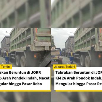 VIDEO: Tabrakan Beruntun di Tol JORR KM 26 arah Pondok Indah Bikin Macet Parah