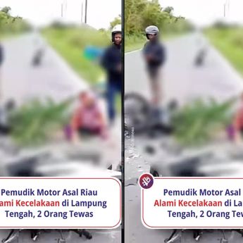 2 Pemudik Asal Riau Tewas Mengenaskan di Lampung Tengah