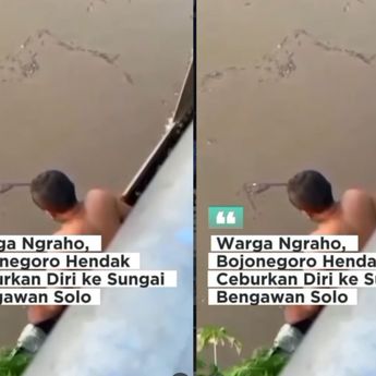 VIDEO: Pria Berniat Ceburkan Diri ke Sungai Bengawan Solo
