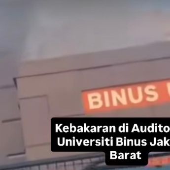 Universitas Binus Kebon Jeruk Kebakaran