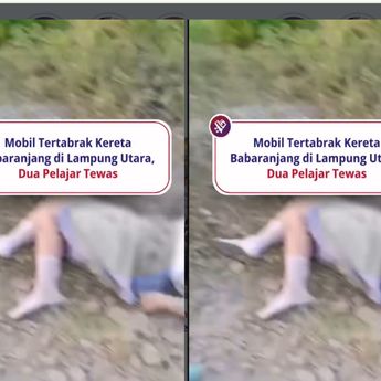 VIDEO: Dua Perempuan Tewas Dihantam KA di Lampung, Masih Berseragam Sekolah