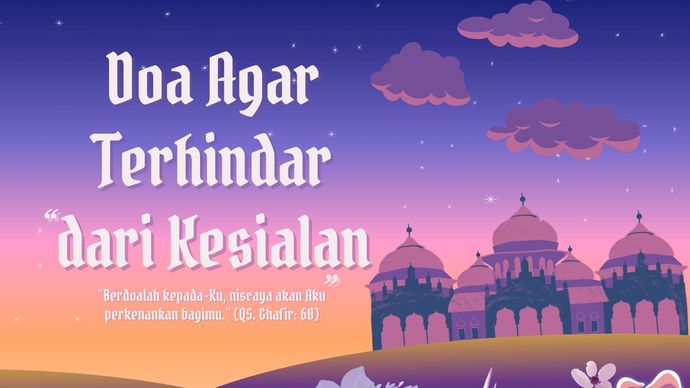 Doa Agar Terhindar Dari Kesialan