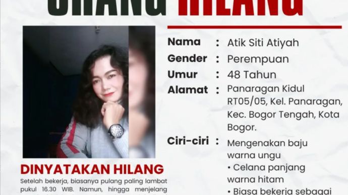 Seorang wanita bernama Atik Siti Atiyah usia 48 tahun, warga Panaragan Kidul, RT 05 RW 05, Kel. Panaragan, Kec. Bogor Tengah, Kota Bogor, dilaporkan hilang oleh pihak keluarganya sejak Jumat 27 Juni 2025, sekitar menjelang waktu magrib.