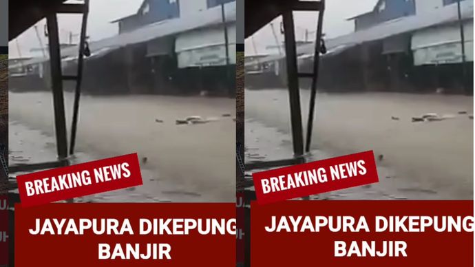 Jayapura Dikepung Banjir Pagi Ini