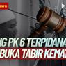 LIVE Breaking News: Sidang PK 6 Terpidana Kasus Vina, Otto Hasibuan: Ada Tiga Poin Penting Pembuktian