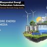 Transisi Energi Berkeadilan Perlu Langkah Strategis dan Kolaborasi Multi Pihak