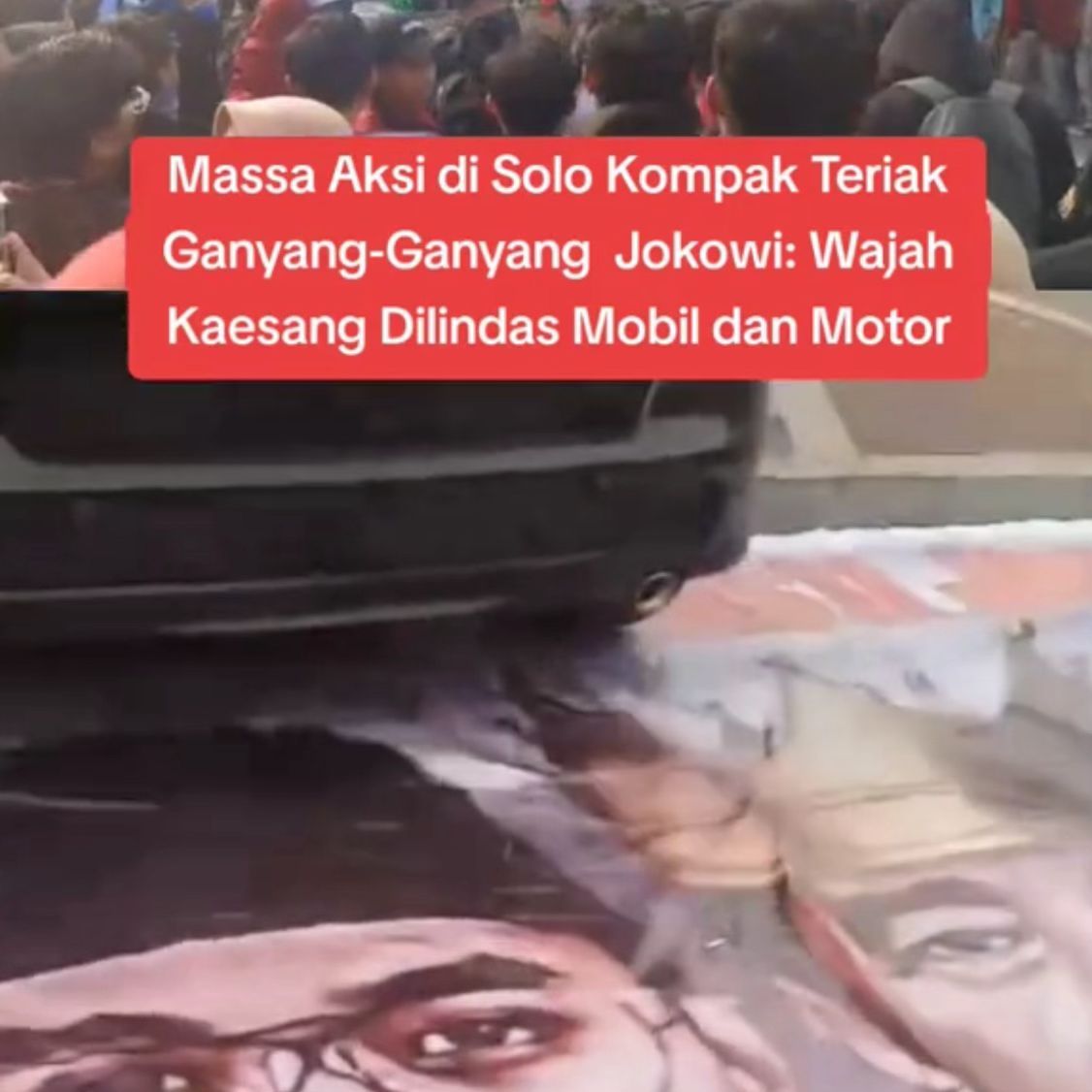 Poster wajah kaesang dilindas mobil dan motor pada aksi di Solo (TikTok @oplosan.62)