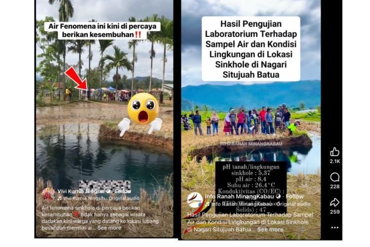 Unggahan yang menarasikan air sinkhole di Limapuluh Kota, Sumbar memiliki pH 8,4 sehingga baik untuk kesehatan. Faktanya, Wakil Gubernur Sumatera Barat Vasko Ruseimy menegaskan bahwa air di lokasi sinkhole justru mengandung bakteri E. coli dan memiliki tingkat keasaman di bawah pH 6,5, sehingga tidak aman untuk dikonsumsi. (Facebook) <b>(Antara)</b>