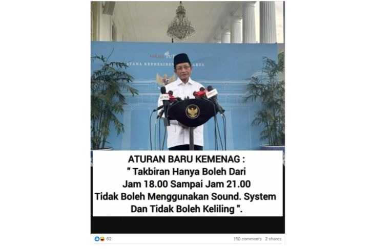 Unggahan yang menarasikan aturan takbiran Kemenag dibatasi sampai jam 21.00 dan larangan sound system. Faktanya, pembatasan tersebut hanya berlaku dalam konteks khusus di Bali saat perayaan Nyepi. (Facebook) <b>(Antara)</b>