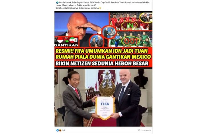 Unggahan yang menarasikan FIFA umumkan Indonesia jadi tuan rumah Piala Dunia 2026 gantikan Meksiko. Faktanya, pernyataan tersebut tidak berdasar. (Facebook) <b>(Antara)</b>