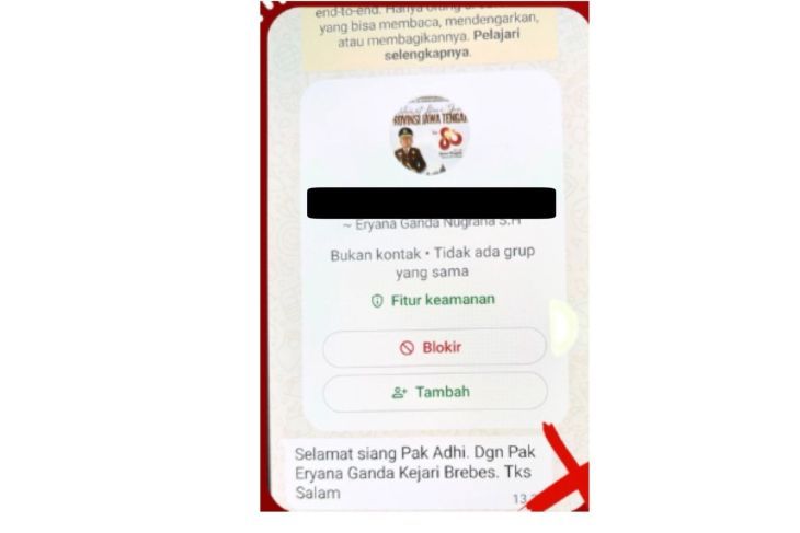 Unggahan yang menarasikan whatsapp mengatasnamakan pejabat atau pegawai kejaksaan. Faktanya, Kejaksaan Negeri Brebes menyatakan bahwa nomor WhatsApp yang beredar dan mengatasnamakan pejabat atau pegawai kejaksaan tersebut bukan milik pihak resmi Keja <b>(Antara)</b>