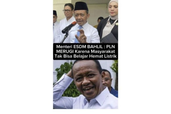 Unggahan yang menarasikan Bahlil sebut PLN rugi karena rakyat tidak hemat listrik. Faktanya, pernyataan tersebut tidak berdasar. (Facebook) <b>(Antara)</b>