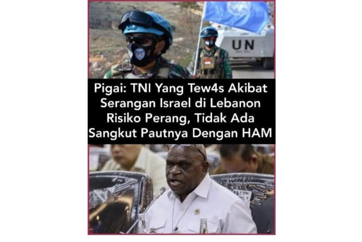 Unggahan yang menarasikan Pigai tegaskan kematian Prajurit TNI di Lebanon bukan isu HAM. Faktanya, pernyataan tersebut tidak berdasar. (Facebook) <b>(Antara)</b>
