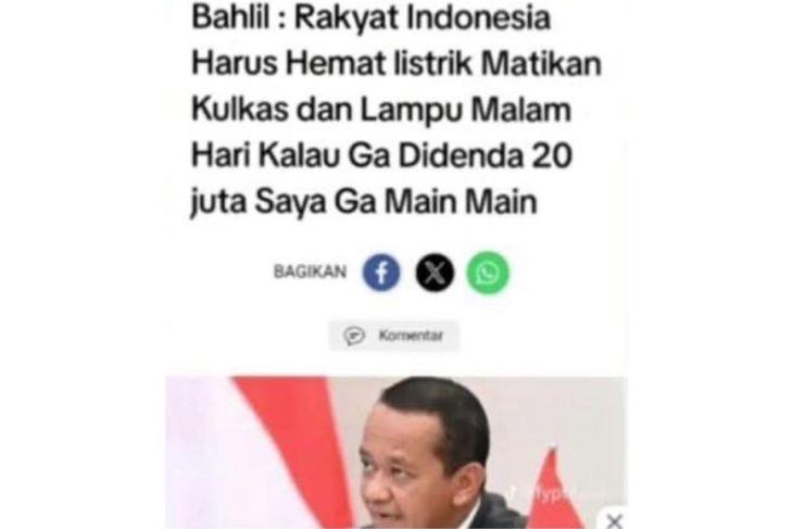 Unggahan yang menarasikan Bahlil denda Rp20 juta bagi yang tidak matikan lampu dan kulkas pada malam hari. Faktanya, pernyataan tersebut tidak berdasar. (Facebook) <b>(Antara)</b>
