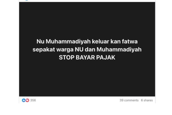 Unggahan yang menarasikan NU dan Muhammadiyah keluarkan fatwa untuk tidak membayar pajak. Faktanya, pernyataan tersebut tidak berdasar. (Facebook) <b>(Antara)</b>