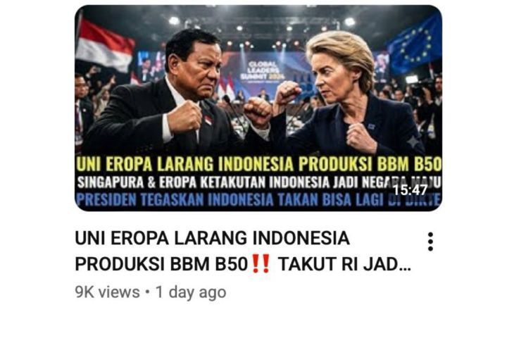 Unggahan yang menarasikan Uni Eropa larang Indonesia produksi BBM B50. Faktanya, narasi judul tidak sesuai dengan isi video. Pernyataan dalam unggahan tersebut tidak berdasar. (YouTube) <b>(Antara)</b>