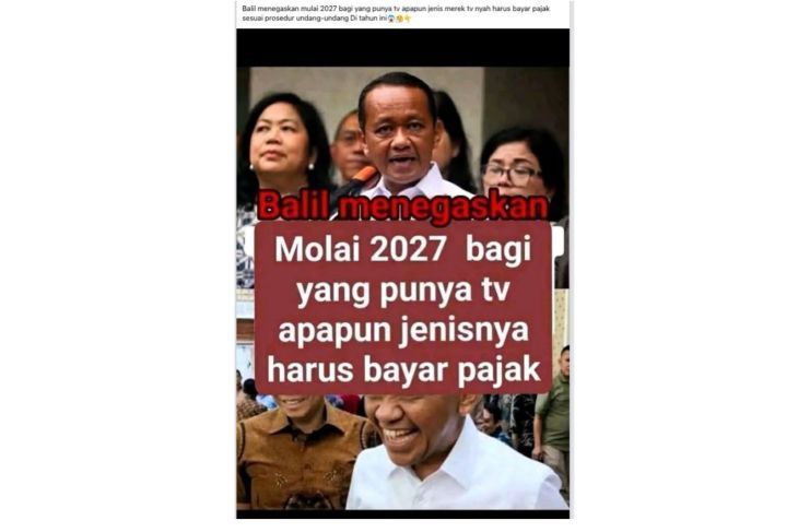 Unggahan yang menarasikan Bahlil tegaskan wajib bayar pajak TV mulai 2027. Faktanya, pernyataan tersebut tidak berdasar. (Facebook). <b>(Antara)</b>