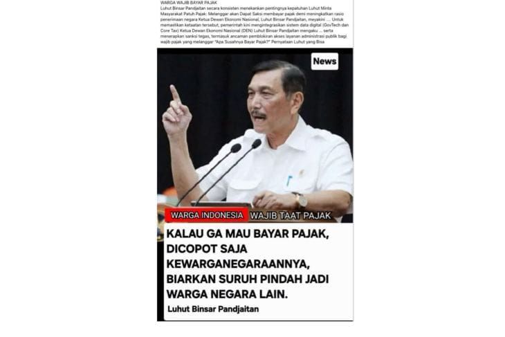 Unggahan yang menarasikan Luhut sebut WNI yang tidak bayar pajak akan dicopot kewarganegaraannya. Faktanya, pernyataan tersebut tidak berdasar <b>(Antara)</b>