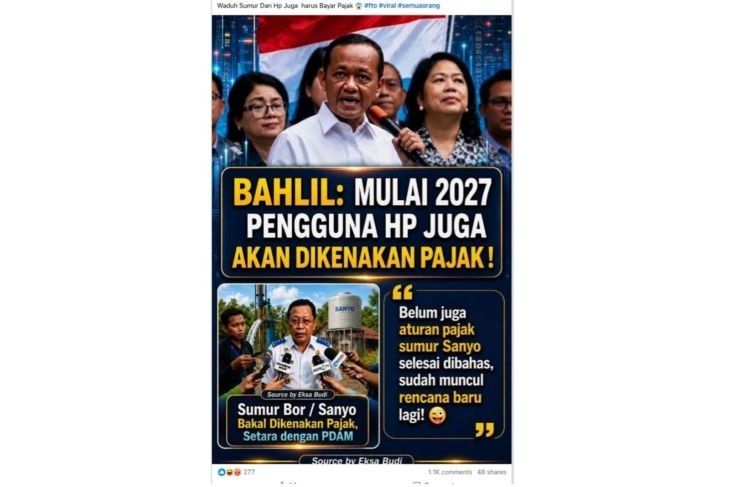 Unggahan yang menarasikan Bahlil akan kenakan pajak pengguna ponsel mulai 2027. Faktanya, foto Bahlil dalam unggahan tersebut identik dengan pemberitaan yang membahas kebijakan impor BBM. Dengan demikian, pernyataan tersebut tidak berdasar. (Facebook). <b>(Antara)</b>