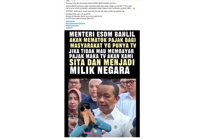 Unggahan yang menarasikan Bahlil nyatakan TV akan disita jika tidak bayar pajak. Faktanya, pernyataan tersebut tidak berdasar. (Facebook). <b>(Antara)</b>