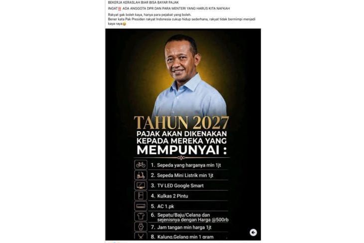 Unggahan yang menarasikan Bahlil sebut sepeda, TV, hingga emas akan dikenai pajak pada 2027. Faktanya, pernyataan tersebut tidak berdasar. <b>(Antara)</b>