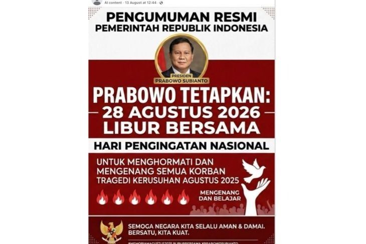Unggahan yang menarasikan Prabowo tetapkan 28 Agustus sebagai libur bersama hari peringatan nasional kerusuhan Agustus 2025. Faktanya, pernyataan tersebut tidak berdasar <b>(Antara)</b>