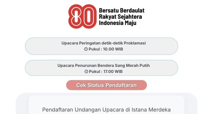 Pengumuman pendaftaran peserta upacara peringatan HUT Ke-80 Kemerdekaan Republik Indonesia di Istana Merdeka, Jakarta, pada 17 Agustus 2025 sebagaimana diunduh dari laman Pandang Istana Presiden. Senin, 4 Agustus 2025.