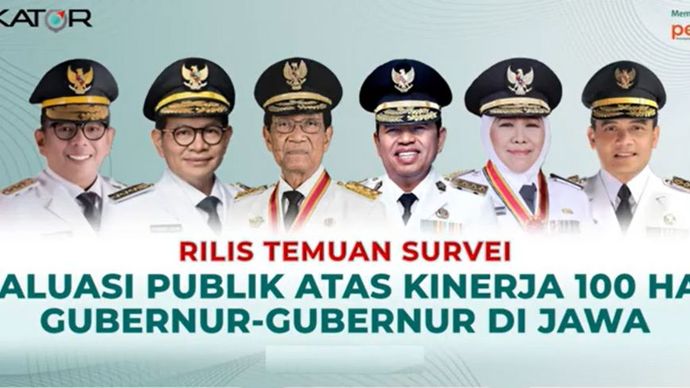 Survei Indikator Kepuasan Publik 6 Gubernur di Jawa